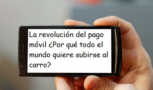 Todo el mundo revolucionado por el pago móvil