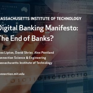 Nuevo informe sobre fintech del MIT pronostica un posible final de la banca
