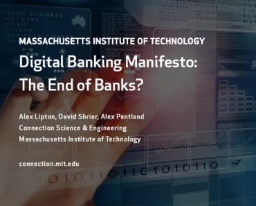 Nuevo informe sobre fintech del MIT pronostica un posible final de la banca