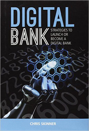 Libro Digital Bank: Strategies to launch or become a digital bank, de Chris Skinner