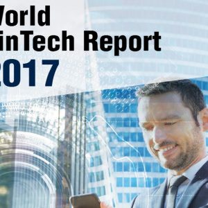 Capgemini y LinkedIn publican el World FinTech Report 2017